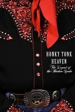 Película Honky Tonk Heaven: Legend of the Broken Spoke