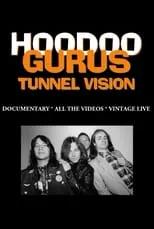 Brad Shepherd es Himself en Hoodoo Gurus: Tunnel Vision