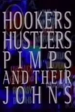 Película Hookers, Hustlers, Pimps and Their Johns