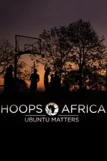 Póster de la película Hoops Africa: Ubuntu Matters