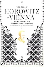 Vladimir Horowitz es Performer (piano)/Self en Horowitz in Vienna