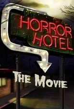 Película Horror Hotel The Movie