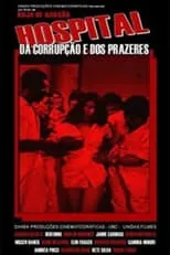 Póster de la película Hospital da Corrupção e dos Prazeres