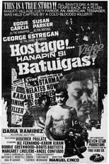 Película Hostage... Hanapin si Batuigas!