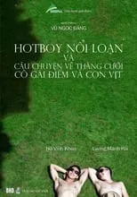 Película Hot Boy Nổi Loạn và Câu Chuyện Về Chằng Cười, Cô Gái Điếm và Con Vịt