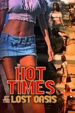 Poster de la película Hot Times at the Lost Oasis - Películas hoy en TV