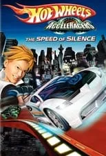 Película Hot Wheels Acceleracers 2: La Velocidad del Silencio