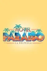 Poster de Hotel Paraíso: La Película