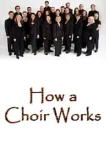 Gareth Malone es Presenter en How a Choir Works