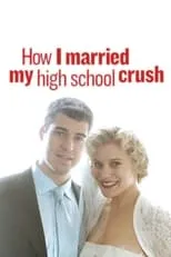 Póster de How I Married My High School Crush