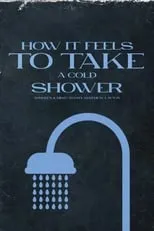 Matthew Layton es Self en How It Feels To Take A Cold Shower