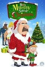 Poster de la película How Murray Saved Christmas - Películas hoy en TV