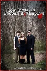 Hadley Kay interpreta a  en How (Not) to Become a Vampire