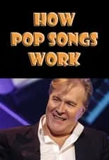 Película How Pop Songs Work