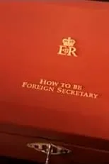 Malcolm Rifkind es Self en How to Be Foreign Secretary