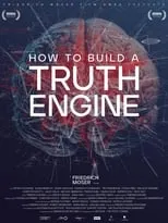 Poster de la película How To Build A Truth Engine - Películas hoy en TV