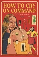 Póster de la película How to Cry on Command