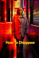 Póster de la película How to Disappear