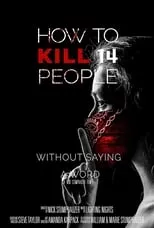 Película How to Kill 14 People Without Saying a Word