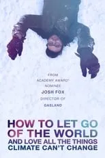 Michael E. Mann interpreta a Self en How to Let Go of the World and Love All the Things Climate Can't Change