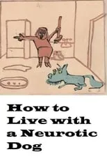 Portada de How to Live with a Neurotic Dog