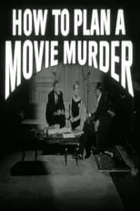 Película How to Plan a Movie Murder