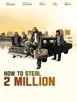 Rapulana Seiphemo en la película How to Steal 2 Million