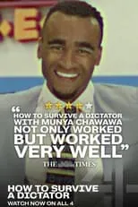 Munya Chawawa es Self en How to Survive a Dictator...with Munya Chawawa