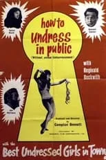 Vivyen Dunbar interpreta a  en How to Undress in Public Without Undue Embarrassment