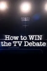 Película How to Win the TV Debate