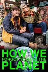 Morgana Robinson interpreta a  en How We Forgot to Save the Planet