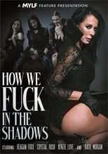 Poster de How We Fuck In The Shadows