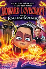 Película Howard Lovecraft and the Kingdom of Madness