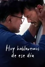 Película Hoy hablaremos de ese día