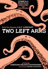 Paolo Stella interpreta a  en H.P. Lovecraft: Two Left Arms