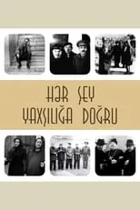 Película Hər Şey Yaxşılığa Doğru