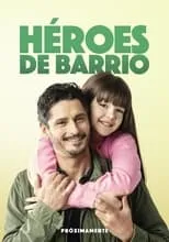 Poster de la película Héroes de barrio - Películas hoy en TV