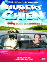 Christophe Dechavanne interpreta a Hubert Martin en Hubert et le chien