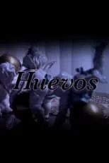 Película Huevos