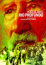 Poster de la película Hugo Blanco, río profundo - Películas hoy en TV