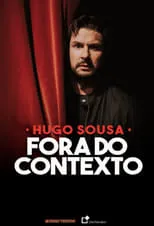 Película Hugo Sousa: Fora do Contexto