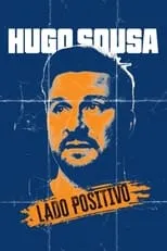 Película Hugo Sousa: Lado Positivo