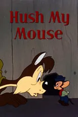 Película Hush My Mouse