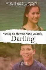 Película Huwag Na Huwag Kang Lalapit, Darling