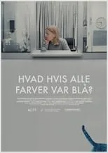 Mikkel Albinussen Møller es Al en Hvad hvis alle farver var blå?