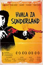 Poster de la película Hvala za Sunderland - Películas hoy en TV