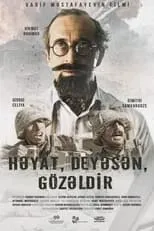 Póster de la película Həyat, deyəsən, gözəldir