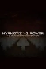 Cliff Burton es Self en Hypnotizing Power: The Story of Master of Puppets