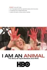 Póster de la película I Am an Animal: The Story of Ingrid Newkirk and PETA