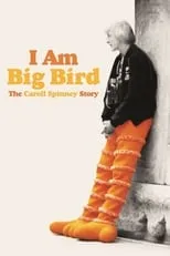 Poster de I Am Big Bird: The Caroll Spinney Story